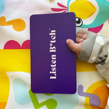 Load image into Gallery viewer, Mom Edition | Listen Bitch Affirmation Cards