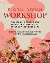 Load image into Gallery viewer, Floral Design Workshop (Multiple October Dates)
